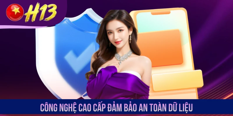 Công nghệ cao cấp đảm bảo an toàn dữ liệu